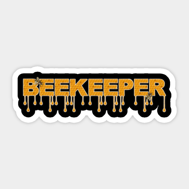 Bee Keeper Beekeeper Funny Cute Beekeeping Sayings Beekeeper